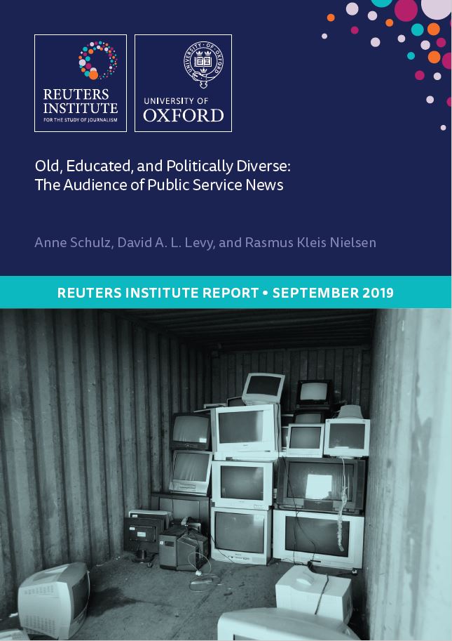 Old, Educated, and Politically Diverse: Audience Public Service News | Reuters Institute for Study of Journalism