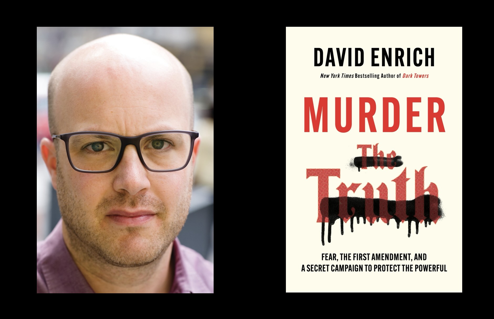 New York Times investigations editor David Enrich and the cover of his new book, 'Murder the Truth'.