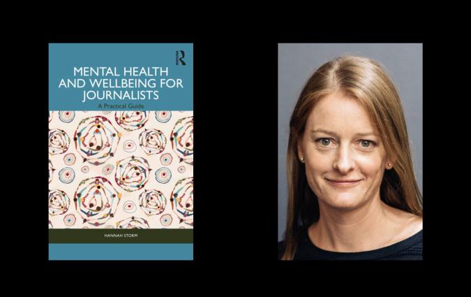 Hannah Storm's book on mental health and wellbeing for journalists. 