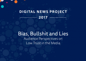 Bias, Bullshit and Lies - Nic Newman and Dr Richard Fletcher