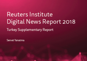 Digital News Report 2018 - Turkey Supplementary Report